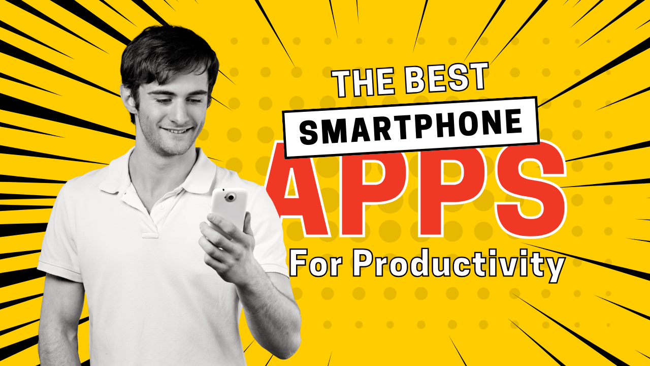Best Productivity Apps to Work Smarter