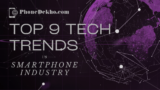 Top 9 Upcoming Tech Trends in the Smartphone Industry